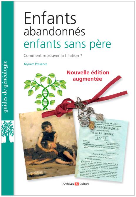 Enfants abandonnés et enfants sans père, Comment retrouver la filiation ?