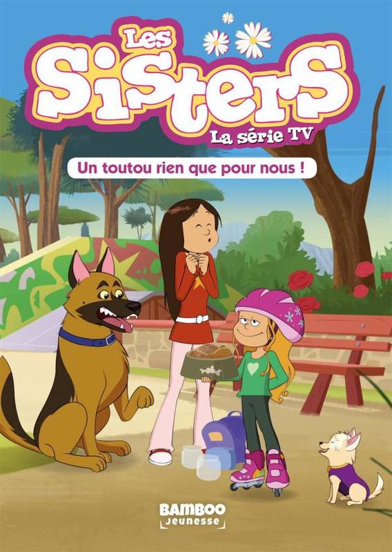 24, Les Sisters - La Série TV - Poche - tome 24, Un toutou rien que pour nous WILLIAM