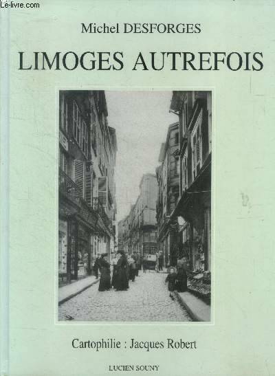 Limoges autrefois Michel Desforges