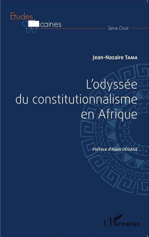 L'odyssée du constitutionnalisme en Afrique Jean-Nazaire Tama