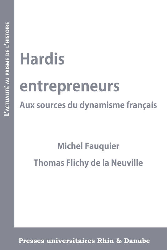 Hardis entrepreneurs, Aux sources du dynamisme français