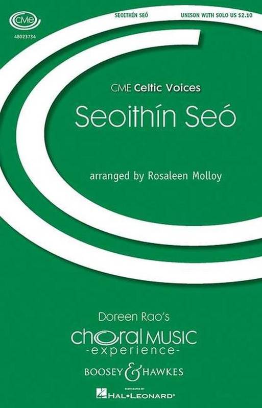 Seoithín Seó, Traditional Irish. choir (unisono), solo and piano, bodhran optional. Partition vocale/chorale et instrumentale.