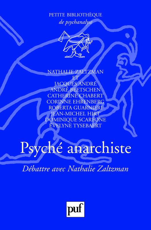 Psyché anarchiste, Débattre avec Nathalie Zaltzman