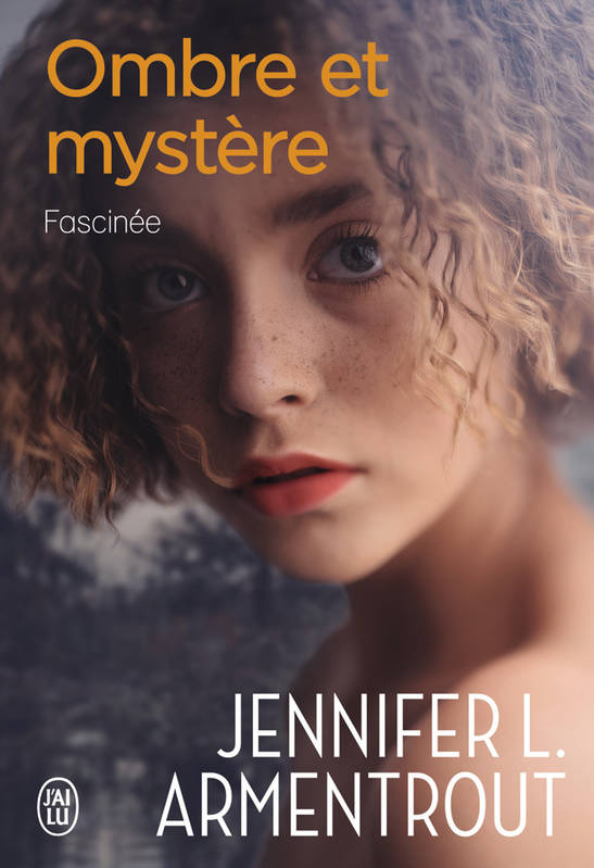 Ombre et mystère (Tome 3) - Fascinée Jennifer L. Armentrout