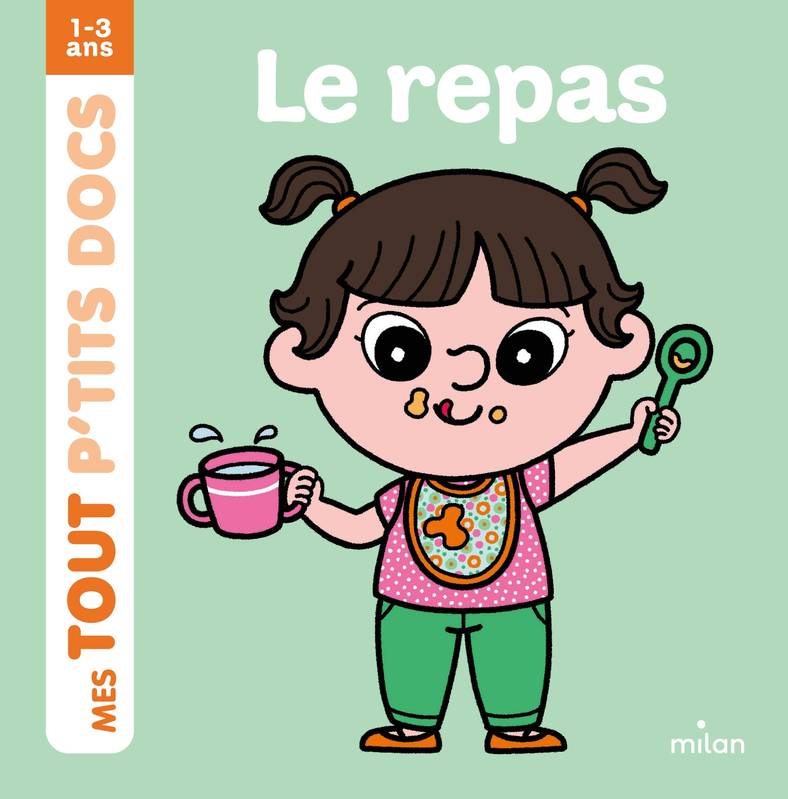 Livres Jeunesse Les tout-petits Tout-carton et imagier Mes tout p'tits docs, Le repas Paule Battault