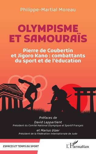 Olympisme et samouraïs, Pierre de Coubertin et Jigoro Kano : combattants du sport et de l’éducation