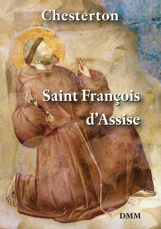 Saint François d'Assise (2E ÉDITION CORRIGÉE) G.K. Chesterton