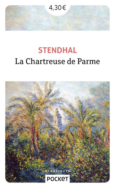 Livres Littérature et Essais littéraires Œuvres Classiques XIXe La Chartreuse de Parme Stendhal