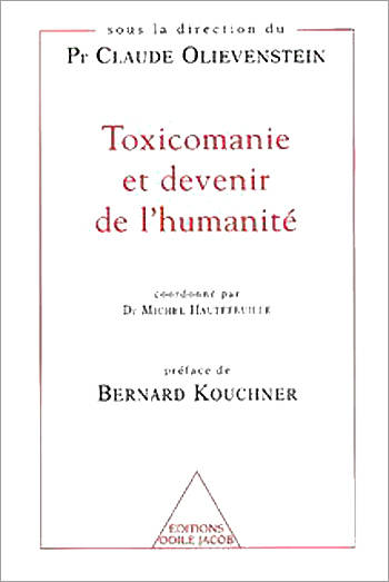 Toxicomanie et devenir de l'humanité, le centre médical Marmottan, une expérience française