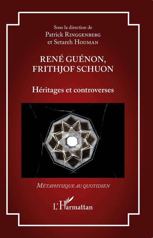 René Guénon, Frithjof Schuon, Héritages et controverses