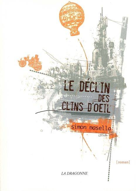 Le Declin des Clins d'Oeil, roman