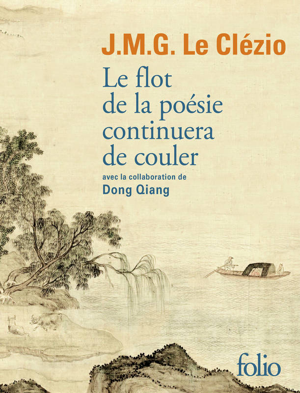 Livres Littérature et Essais littéraires Poésie Le flot de la poésie continuera de couler Jean-Marie Gustave Le Clézio