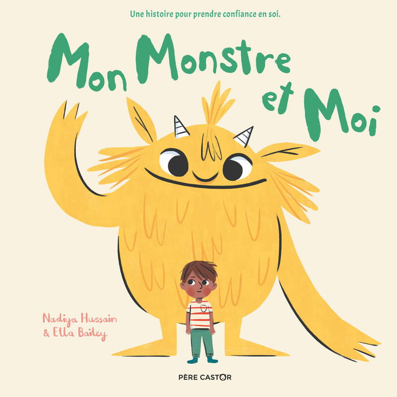 Mon monstre et moi, Une histoire pour prendre confiance en soi