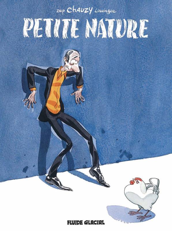 Livres BD BD adultes Petite nature - Tome 01 Jean-Christophe Chauzy