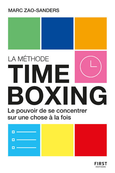 Livres Bien être Développement personnel La méthode Timeboxing Marc Zao-Sanders