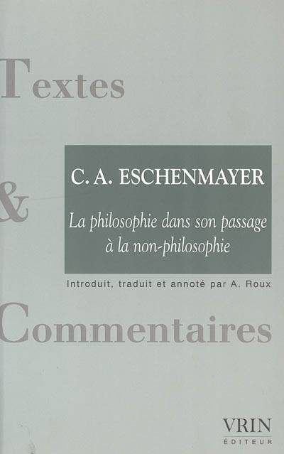 LA PHILOSOPHIE DANS SON PASSAGE A LA NON PHILOSOPH