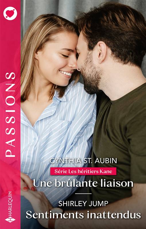 Livres Littérature et Essais littéraires Romance Une brûlante liaison - Sentiments inattendus Cynthia St. Aubin, Shirley Jump