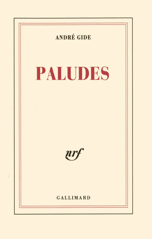 Livres Littérature et Essais littéraires Romans contemporains Francophones Paludes André Gide