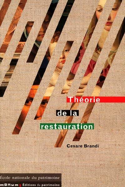 Livres Arts Beaux-Arts Histoire de l'art THEORIE DE LA RESTAURATION Cesare Brandi