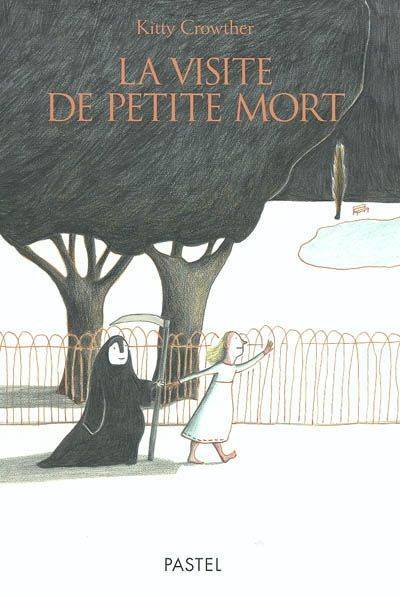 Visite de Petite Mort Kitty Crowther