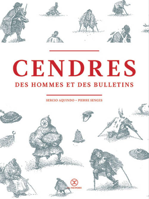 Cendres, Des hommes et des bulletins