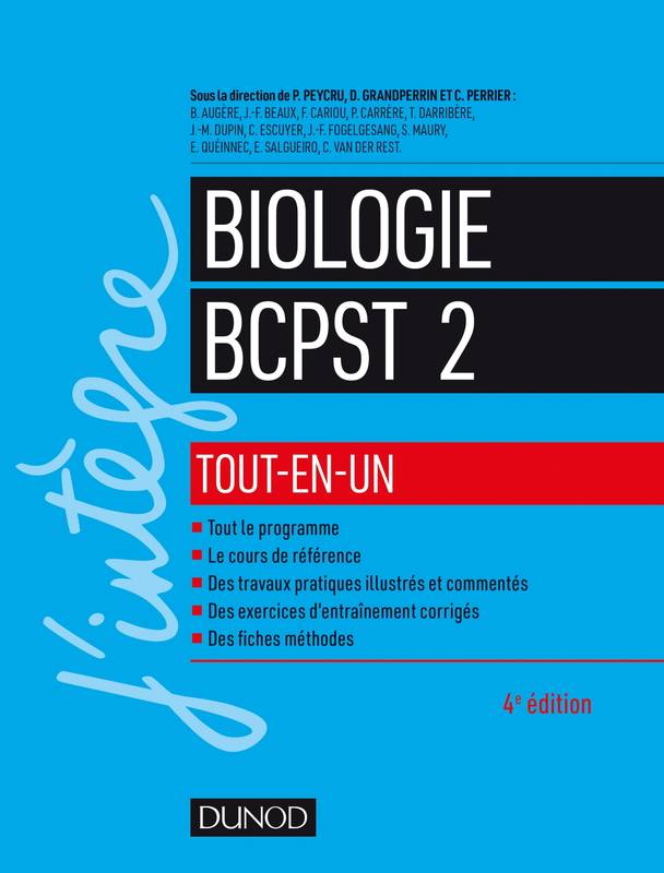 Livres Sciences et Techniques Sciences de la Vie et de la Terre 1, Biologie BCPST 2 - Tout-en-un - 4e éd. Bernard Augère, Jean-François Beaux, François Cariou, Thierry Darribère, Jean-Michel Dupin, Caroline Escuyer, Jean-François Fogelgesang, Stéphane Maury, Eric Queinnec, Elena Salgueiro, Cécile van der Rest