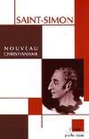 Livres Sciences Humaines et Sociales Philosophie Le nouveau christianisme, dialogues entre un conservateur et un novateur Claude-Henri de Saint-Simon