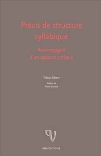 Précis de structure syllabique, Accompagné d'un apparat critique