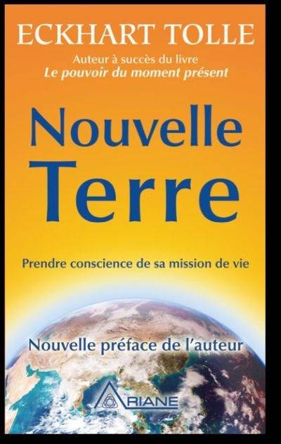 Nouvelle Terre - Prendre conscience de sa mission de vie