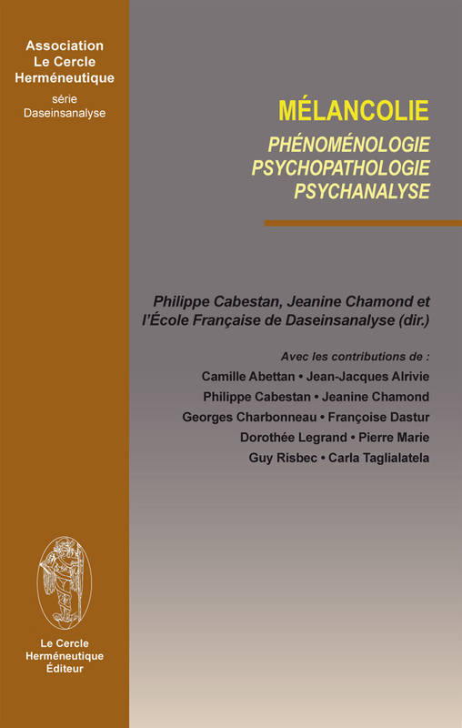 Mélancolie, Phénoménologie, psychopathologie, psychanalyse