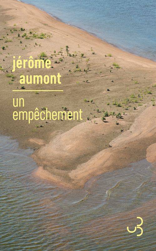 Livres Littérature et Essais littéraires Romans contemporains Francophones Un empêchement Jérome Aumont