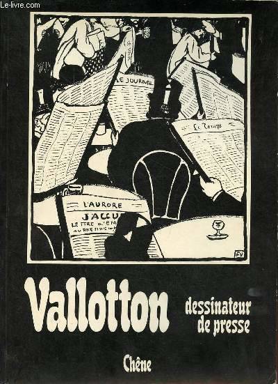 Vallotton dessinateur de presse.