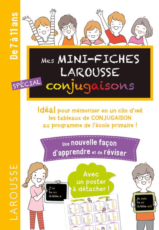 Mes mini fiches Larousse spécial conjugaisons / de 7 à 11 ans