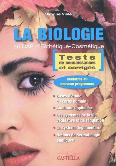 Livres Scolaire-Parascolaire Lycée La biologie au CAP d'Esthétique-Cosmétique (2010) - Manuel élève Simone Viale