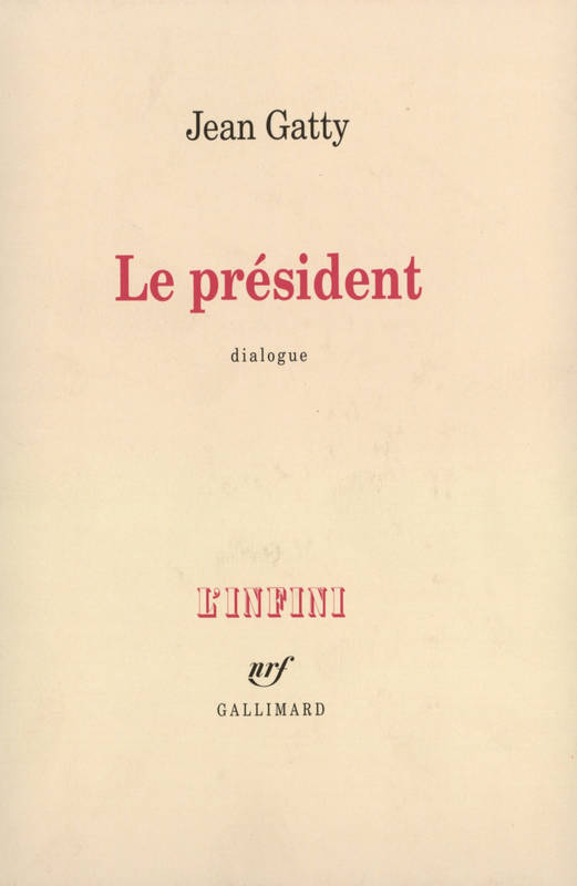 Le président, Dialogue Jean Gatty