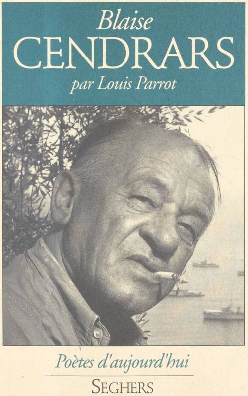 Blaise Cendrars Louis Parrot