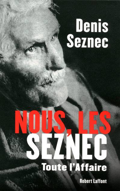 Livres Sciences Humaines et Sociales Actualités Nous, les Seznec, Toute l'Affaire Denis Seznec