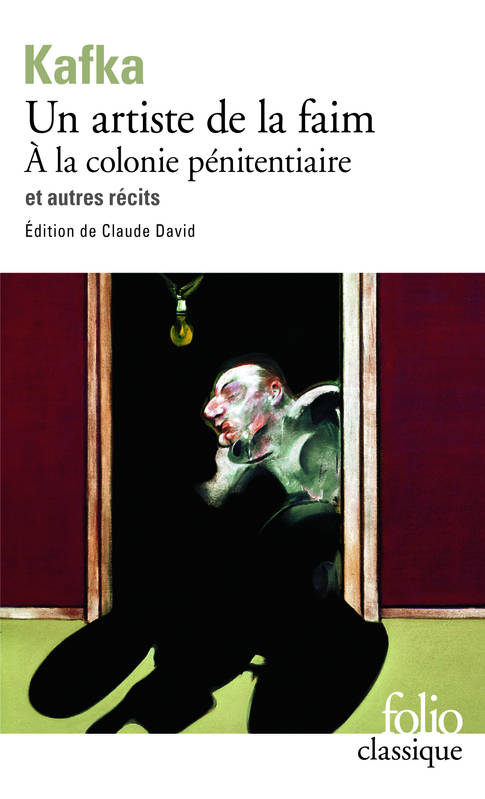 Livres Littérature et Essais littéraires Romans contemporains Etranger Tous les textes parus du vivant de Kafka., 2, Tous les textes parus du vivant de Kafka / Un artiste de la faim : et autres récits / Classique, et autres récits Franz Kafka