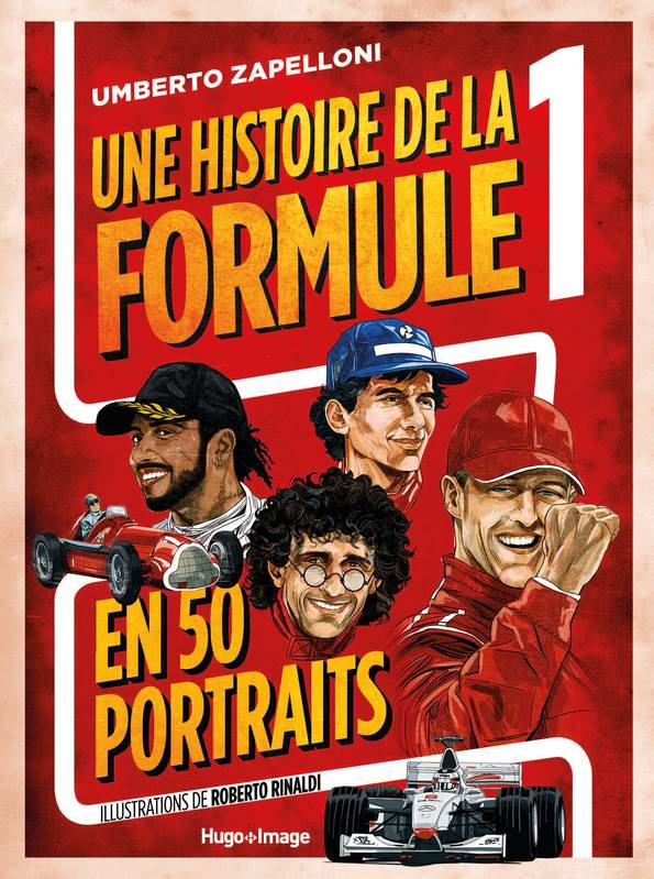 Une histoire de la formule 1 en 50 portraits