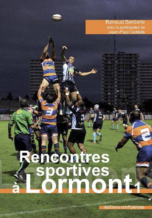 Tome 1, Gymnastique, voile, cyclisme, football, rugby, Rencontres sportives à Lormont