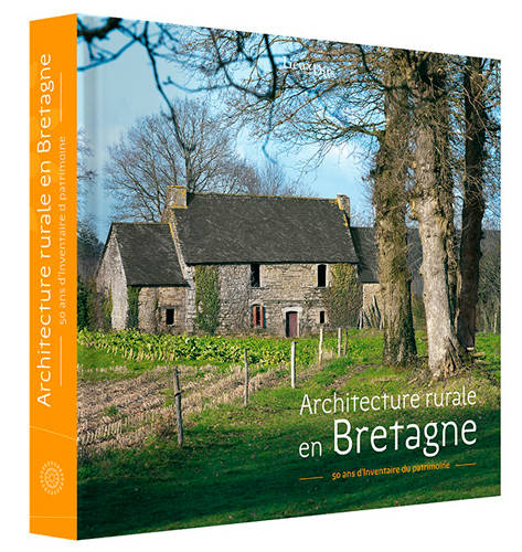 Livres Arts Architecture Architecture Rurale En Bretagne, 50 ans d'Inventaire du patrimoine INVENTAIRE DU PATRIMOINE