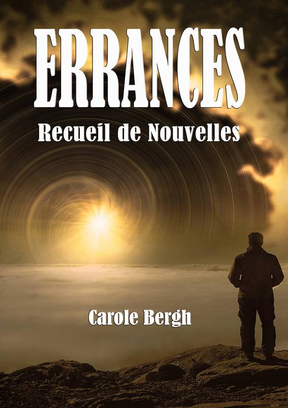 Errances, Recueil de nouvelles Carole Bergh