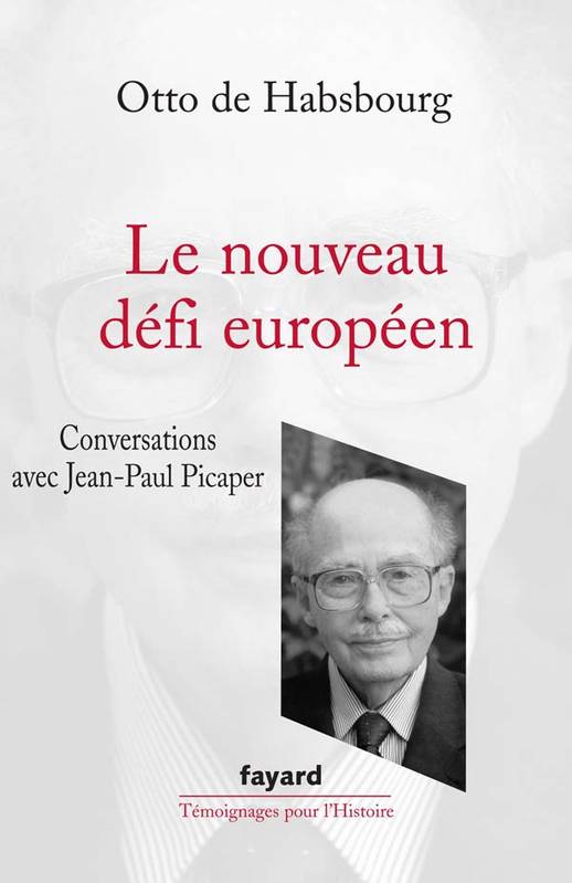 Le Nouveau défi européen, conversations avec Jean-Paul Picaper