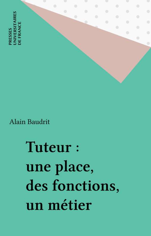 Tuteur : une place, des fonctions, un métier