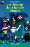 Livres Jeunesse de 6 à 12 ans Romans Dossiers de la famille fantora (Les), - HUMOUR, JUNIOR DES 9/10ANS Adèle Geras