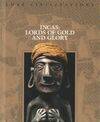 Incas : Lords of gold and glory Collectif