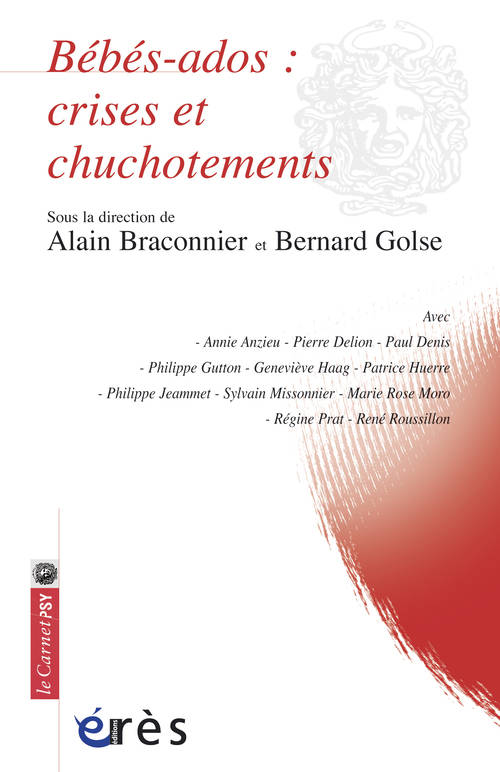 Bébés-ados : crises et chuchotements, crises et chuchotements