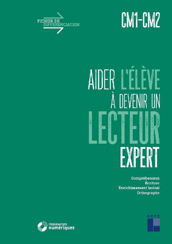 Aider l'élève à devenir un lecteur expert - CM1-CM2 + Téléchargement