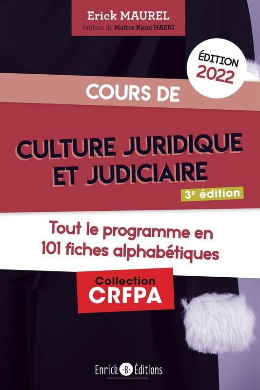 Cours de culture juridique et judiciaire, Tout le programme en 101 fiches