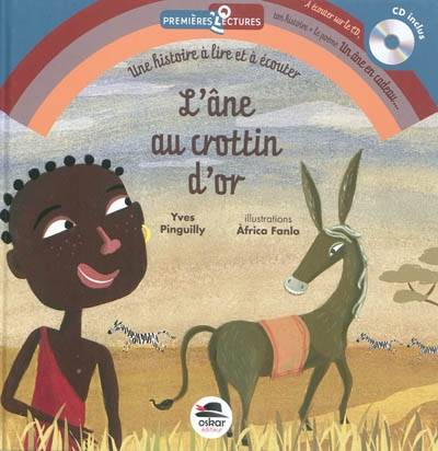 Livres Jeunesse Loisirs et activités L'âne au crottin d'or (cd inclus) Yves Pinguilly
